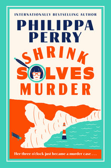 Shrink Solves Murder: Her Three O'Clock Just Became a Murder Case . . .