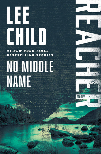 No Middle Name: Reacher: Stories