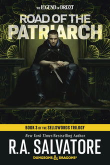 Road of the Patriarch: Dungeons & Dragons: Book 3 of the Sellswords Trilogy