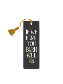 The Hunger Games: You Burn with Us Bookmark