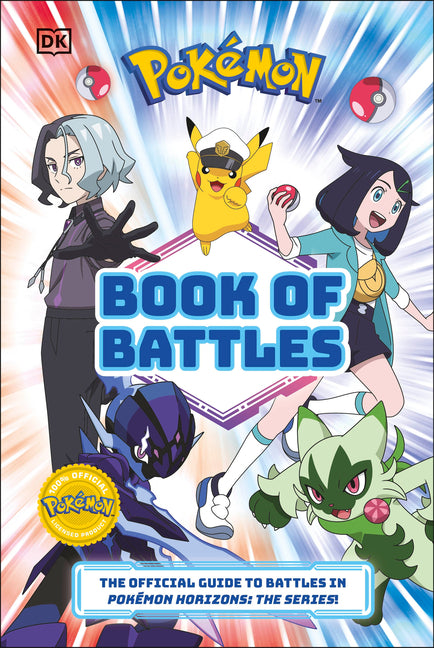 Pokã(c)Mon Book of Battles: The Official Guide to Battles in Pokã(c)Mon Horizons the Series
