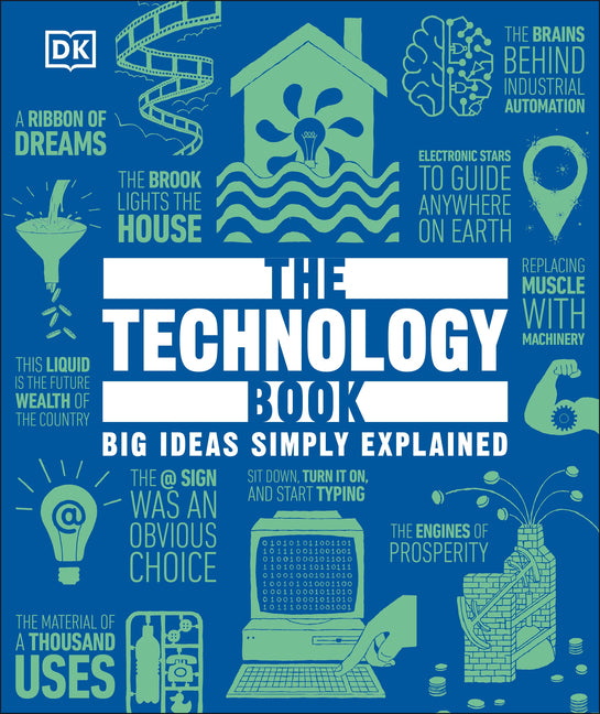 The Technology Book: Big Ideas Simply Explained