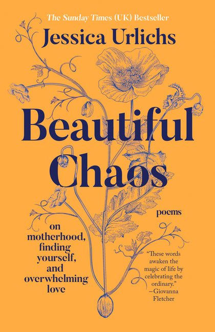 Beautiful Chaos: On Motherhood, Finding Yourself, and Overwhelming Love