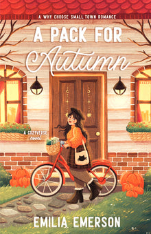 A Pack for Autumn: A Spicy, Small-Town Why Choose Romance