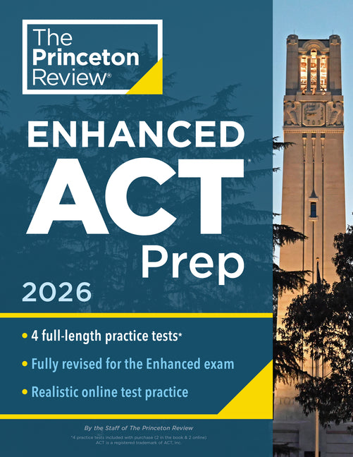 Princeton Review Enhanced ACT Prep, 2026: 4 Practice Tests + Content Review + Strategies
