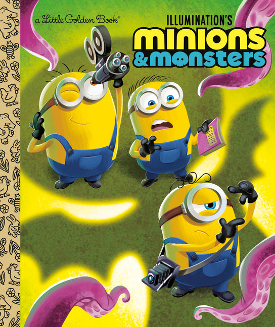 Illumination's Minions & Monsters Little Golden Book