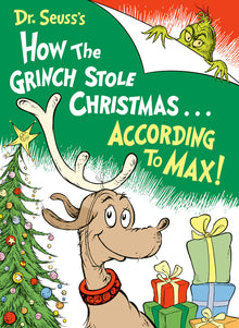 Dr. Seuss's How the Grinch Stole Christmas...According to Max!