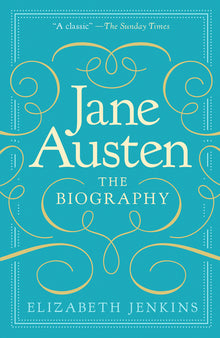 Jane Austen: The Biography