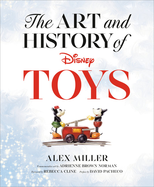 The Art and History of Disney Toys