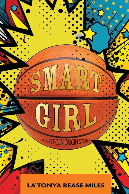 Smart Girl: A First-Gen Origin Story