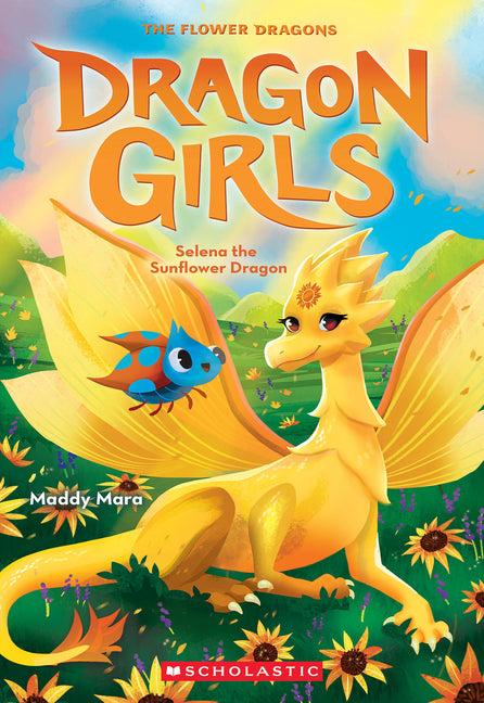 Selena the Sunflower (Dragon Girls #19): Volume 19