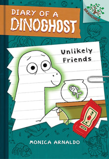 Unlikely Friends: A Branches Book (Diary of a Dinoghost #1)