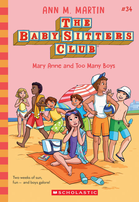 Mary Anne and Too Many Boys (the Baby-Sitters Club #34): Volume 34
