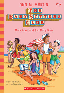 Mary Anne and Too Many Boys (the Baby-Sitters Club #34): Volume 34