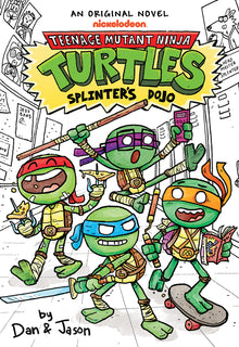 Splinter's Dojo (Teenage Mutant Ninja Turtles Illustrated Novel #1)
