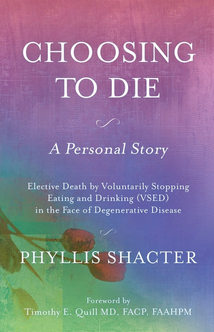 Choosing to Die: A Personal Story