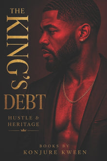 The King's Debt: Hustle & Heritage