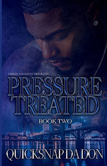 Pressure Treated: Book Two