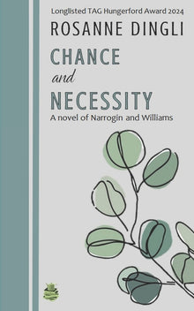 Chance and Necessity: A Novel of Narrogin and Williams