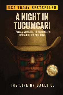 A Night in Tucumcari: The Life of Dally O.