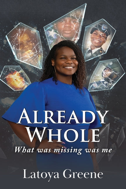 Already Whole: What was missing was me
