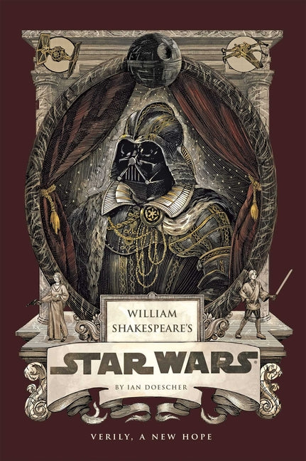 William Shakespeare's Star Wars: Verily, a New Hope [Pbk Reissue]