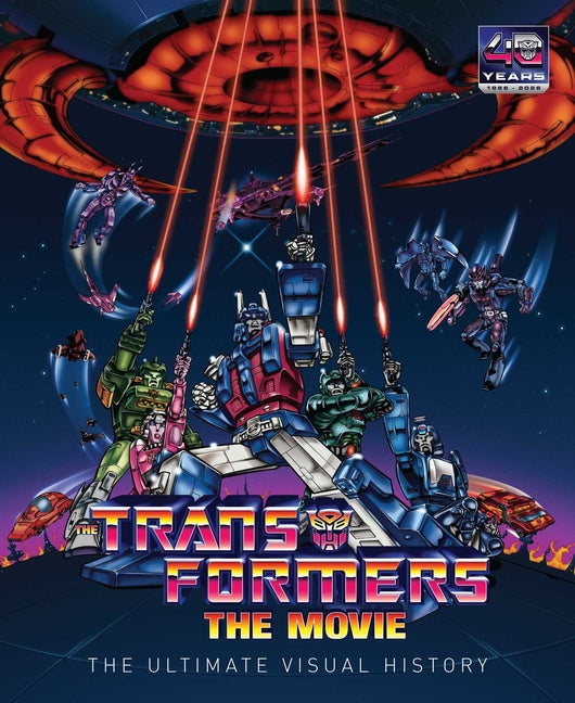 The Transformers: The Movie: The Ultimate Visual History