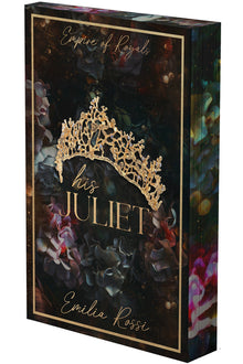 His Juliet: A Mafia Romance (Deluxe Limited Edition)