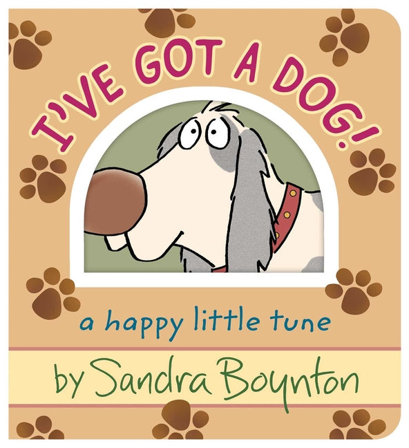 I've Got a Dog!: A Happy Little Tune