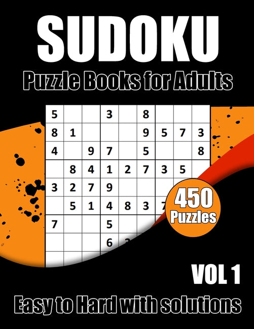 Sudoku Puzzles Easy to Hard: 450 Sudokus puzzle book for adults With Full Solutions