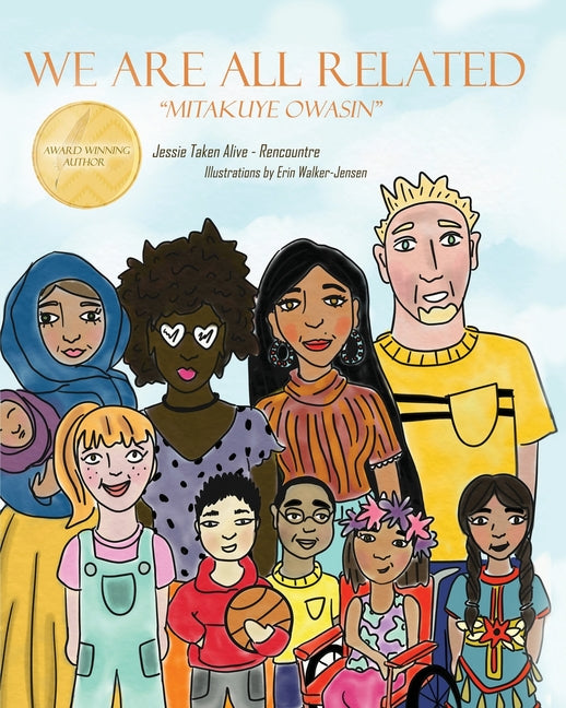 We Are All Related: Mitakuye Owasin