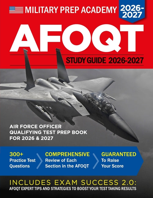 AFOQT Study Guide: Air Force Officer Qualifying Test Prep Book