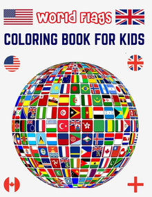 World Flags Coloring Book for Kids: All World Countries Flags Coloring Book for Educational Purpose, Coloring Book for Kids, Flags of the World for Ki