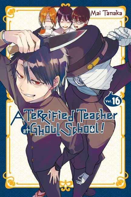 A Terrified Teacher at Ghoul School!, Vol. 16: Volume 16