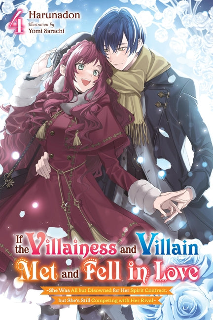If the Villainess and Villain Met and Fell in Love, Vol. 4 (Light Novel): Volume 4