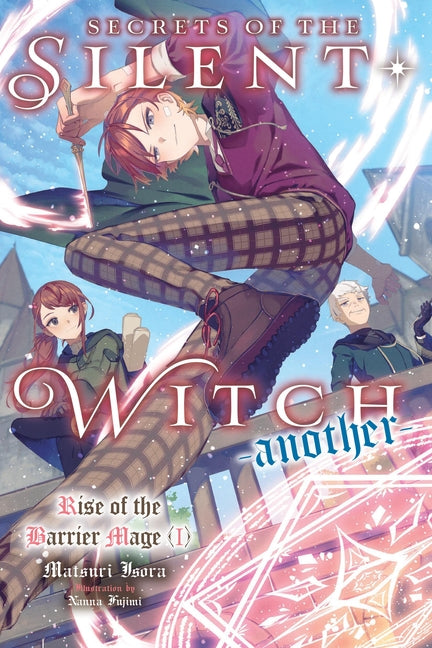 Secrets of the Silent Witch -Another- Part 1: Volume 1