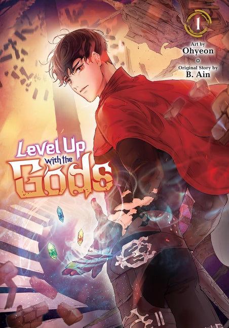 Level Up with the Gods, Vol. 1: Volume 1