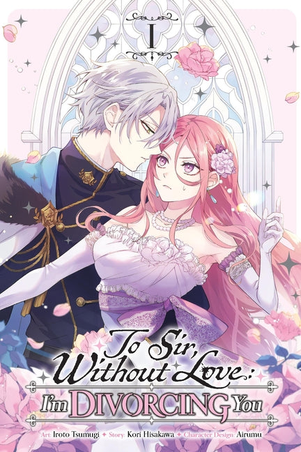 To Sir, Without Love: I'm Divorcing You, Vol. 1 (Manga)