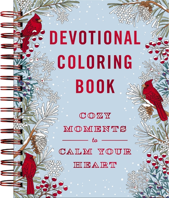 Cozy Moments to Calm Your Heart: Devotional Adult Coloring Book (77 Daily Devotions and Coloring Pages to Warm Your Soul) - The Perfect Gift for Chris