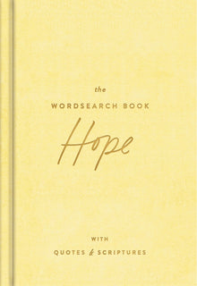 The Hope Wordsearch Book: 72 Inspirational Search Puzzle Activities with Devotions, Scriptures, and Quotes to Focus on God's Promises - Perfect Gift f