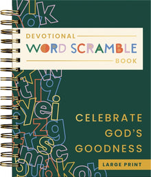 Celebrate God's Goodness: Devotional Word Scramble Book (70 Daily Devotions and Word Scrambles to Refresh Your Spirit) - The Perfect Gift for Christia