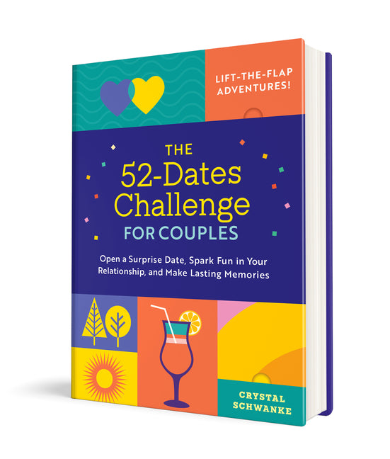 The 52-Dates Challenge for Couples: Open a Surprise Date, Spark Fun in Your Relationship, and Make Lasting Memories