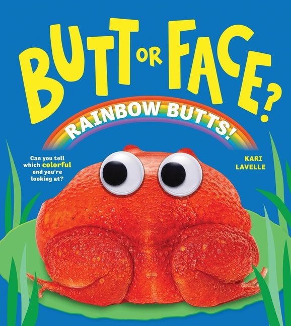 Butt or Face? Volume 5: Rainbow Butts
