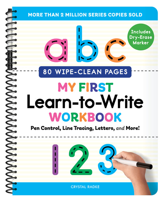 My First Learn-To-Write Workbook (Wipe Clean Edition): Pen Control, Line Tracing, Letters, and More!