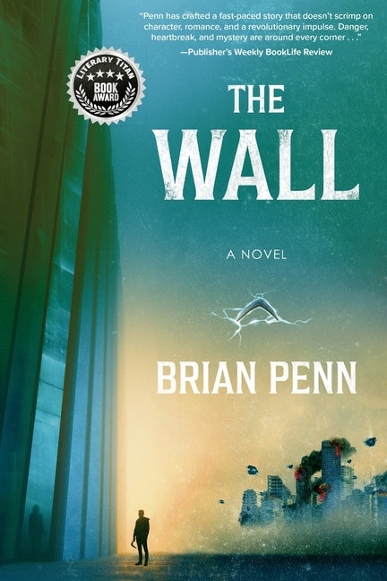 The Wall: Book 1 in The Wall Trilogy