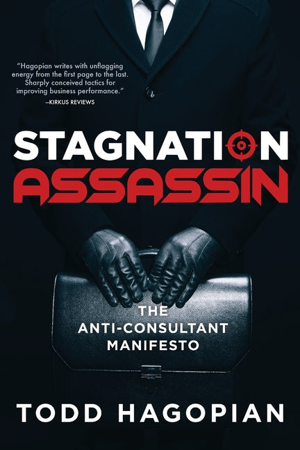 Stagnation Assassin: The Anti-Consultant Manifesto