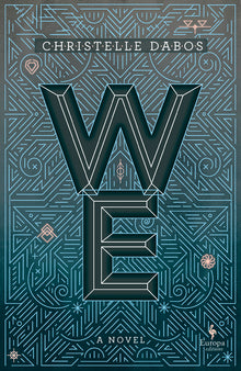 We: A YA Dystopian Novel by the Author of a Winter's Promise