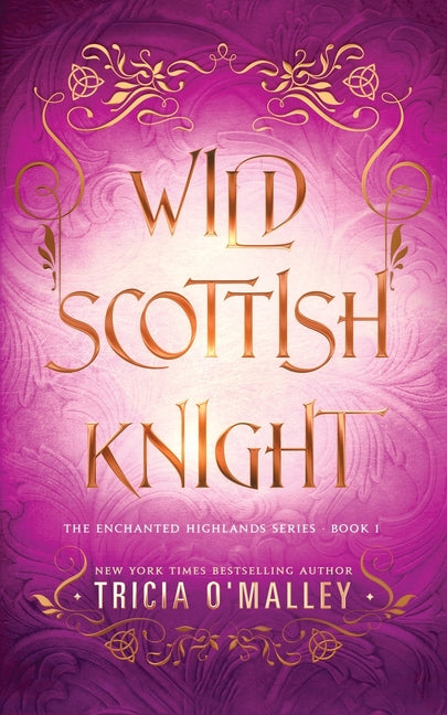 Wild Scottish Knight: A fun opposites attract magical romance