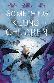 Something Is Killing the Children Vol. 10