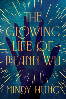 The Glowing Life of Leeann Wu